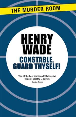 Constable Guard Thyself de Henry Wade