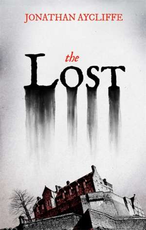 Aycliffe, J: The Lost de Jonathan Aycliffe