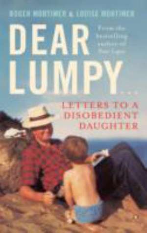 Dear Lumpy de Louise Mortimer