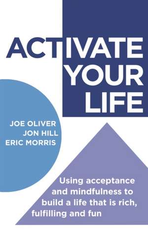 Activate Your Life de Joe Oliver