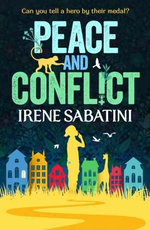 Peace and Conflict de Irene Sabatini