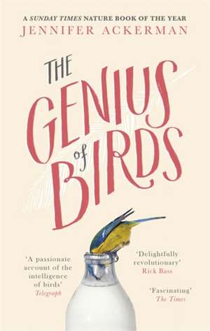 The Genius of Birds de Jennifer Ackerman