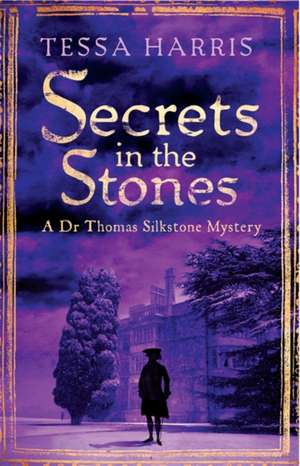 Harris, T: Secrets in the Stones de Tessa Harris