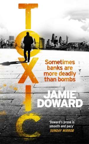 Toxic de Jamie Doward