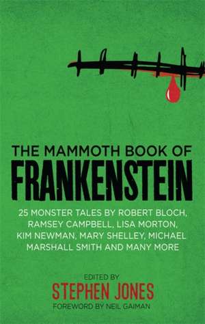 The Mammoth Book of Frankenstein de Stephen Jones