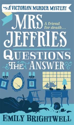 Mrs Jeffries Questions the Answer de Emily Brightwell