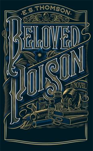 Beloved Poison de E. S. Thomson