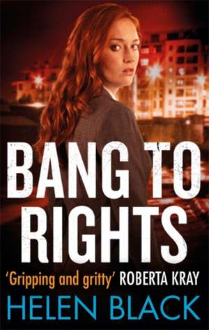 Bang to Rights de Helen Black