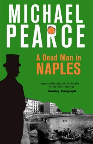 A Dead Man in Naples de Michael Pearce