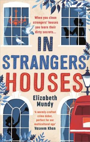 In Strangers' Houses de Elizabeth Mundy