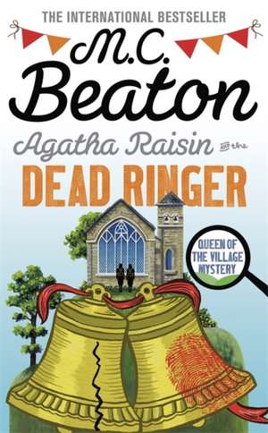 Beaton, M: Agatha Raisin and the Dead Ringer de M. C. Beaton