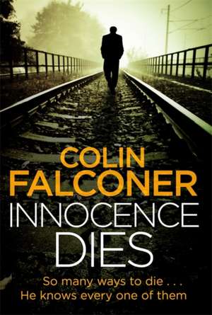 Innocence Dies de Colin Falconer