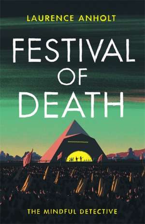 Festival of Death de Laurence Anholt