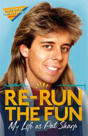 Re-Run the Fun de Pat Sharp