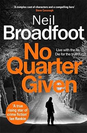 No Quarter Given de Neil Broadfoot