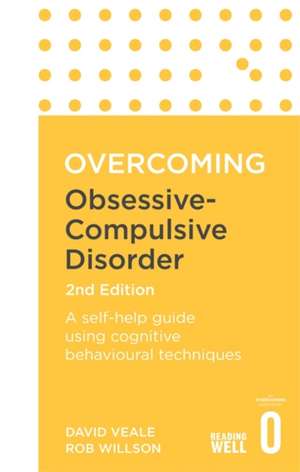 Overcoming Obsessive Compulsive Disorder, 2nd Edition de David Veale