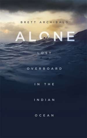 Alone de Brett Archibald