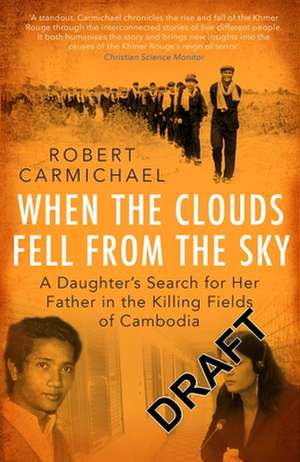 When the Clouds Fell from the Sky de Robert Carmichael