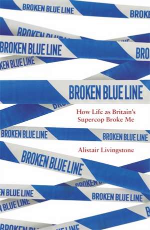 Livingstone, A: Broken Blue Line de Alistair Livingstone