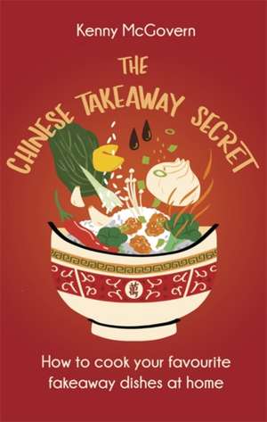 The Chinese Takeaway Secret de Kenny Mcgovern