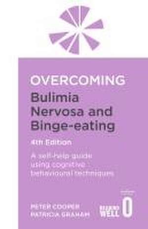 Overcoming Bulimia Nervosa 4th Edition de Patricia Graham