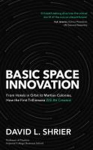 Basic Space Innovation de David Shrier