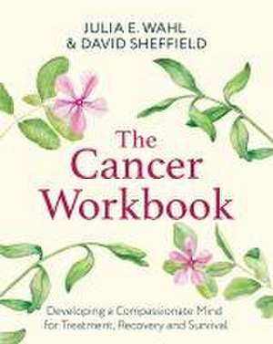 The Cancer Workbook de David Sheffield