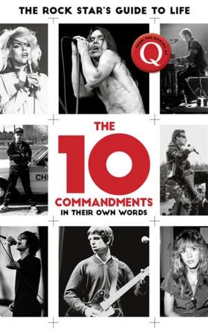 Ten Commandments: The Rock Star's Guide to Life de Q Magazine
