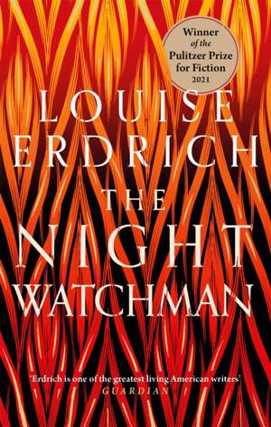 The Night Watchman de Louise Erdrich