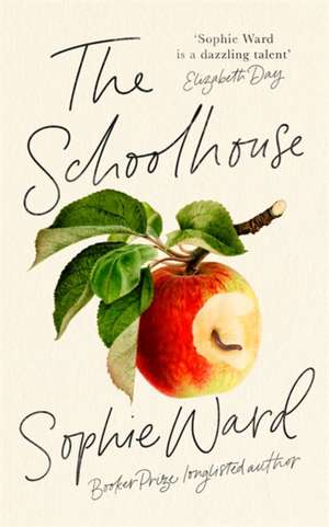 The Schoolhouse de Sophie Ward