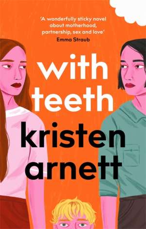 With Teeth de Kristen Arnett