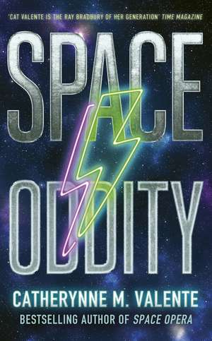 Space Oddity de Catherynne M. Valente