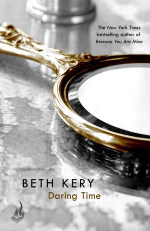 Daring Time de Beth Kery