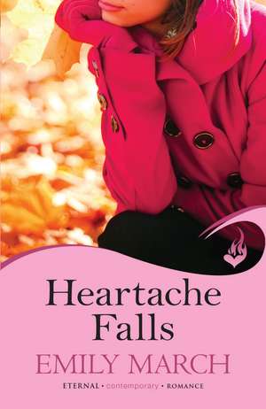 Heartache Falls de Emily March