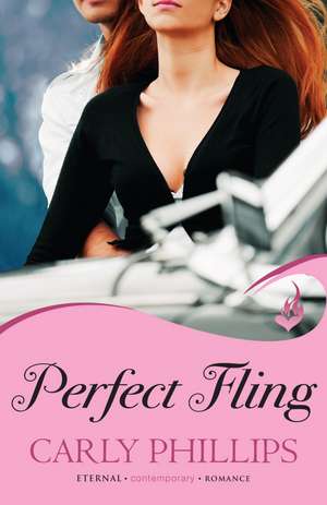 Perfect Fling: Serendipity's Finest Book 2 de Carly Phillips