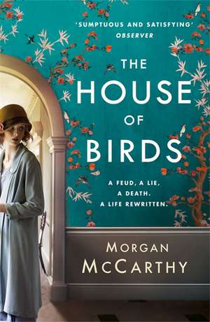 The House of Birds de Morgan Mccarthy