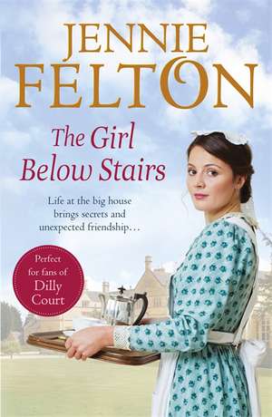 The Girl Below Stairs de Jennie Felton