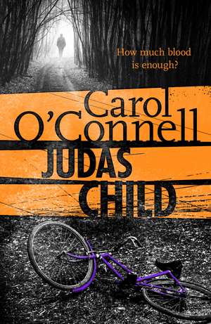 Judas Child de Carol O'Connell