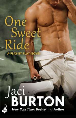 Burton, J: One Sweet Ride: Play-By-Play Book 6 de Jaci (Author) Burton