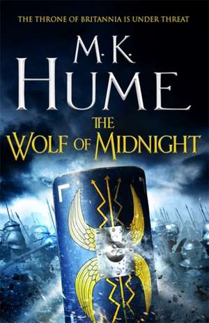 The Wolf of Midnight (Tintagel Book III) de M. K. Hume