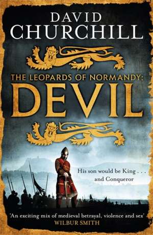 Devil (Leopards of Normandy 1) de David Churchill