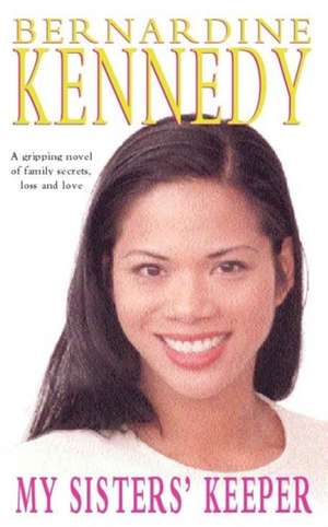 My Sisters' Keeper de Bernardine Kennedy