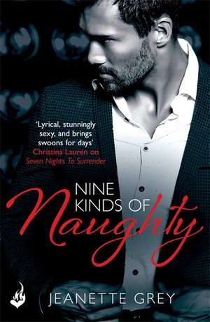 Grey, J: Nine Kinds Of Naughty: Art of Passion 3 de Jeanette Grey