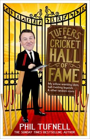 Tuffers' Cricket Hall of Fame de Phil Tufnell