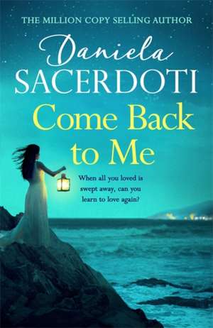 Come Back to Me (A Seal Island novel) de Daniela Sacerdoti