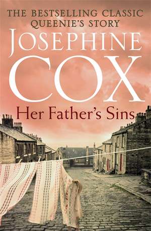 Her Father's Sins de Josephine Cox