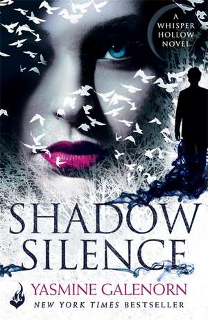 Galenorn, Y: Shadow Silence: Whisper Hollow 2 de Yasmine Galenorn