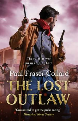 The Lost Outlaw (Jack Lark, Book 8) de Paul Fraser Collard