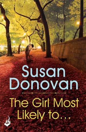 The Girl Most Likely To... de Susan Donovan