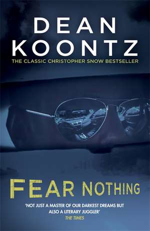 Fear Nothing (Moonlight Bay Trilogy, Book 1) de Dean Koontz